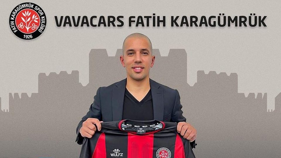 Sofiane Feghouli resmen Fatih Karagümrük’te